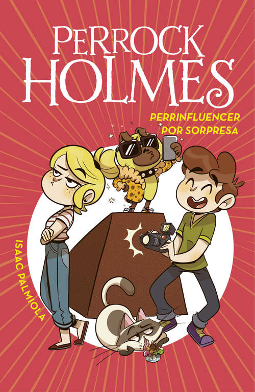 Book cover of Perrinfluencer por sorpresa (Serie Perrock Holmes: Volumen 15)