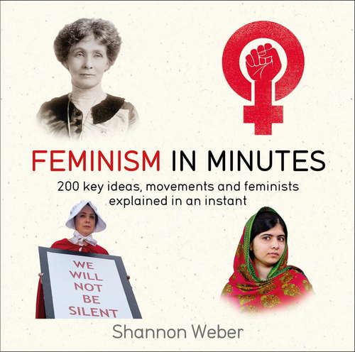 Book cover of Feminism in Minutes (IN MINUTES)