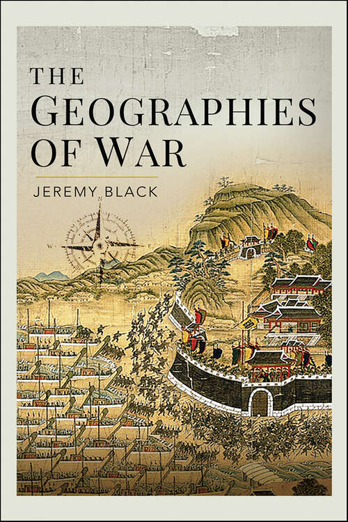 Book cover of The Geographies of War