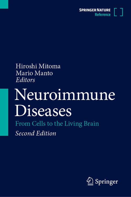 Book cover of Neuroimmune Diseases: From Cells to the Living Brain (Second Edition 2024)