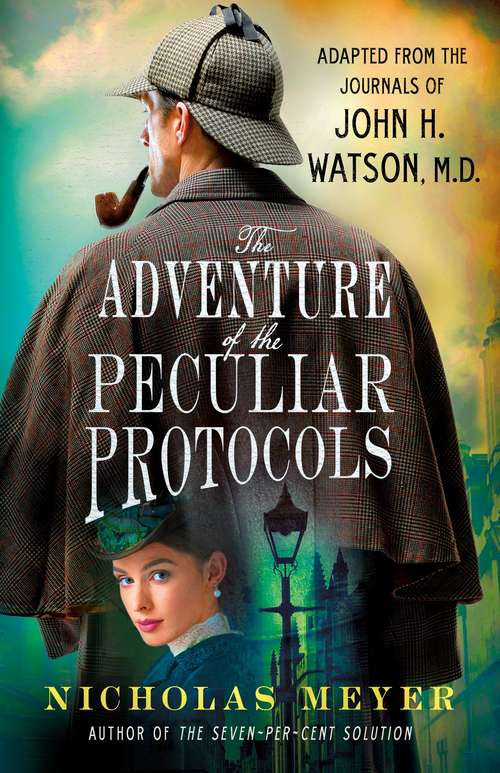 Book cover of The Adventure of the Peculiar Protocols: Adapted from the Journals of John H. Watson, M.D.
