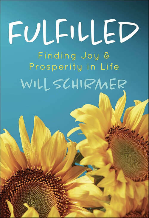 Book cover of Fulfilled: Finding Joy and Prosperity in Life