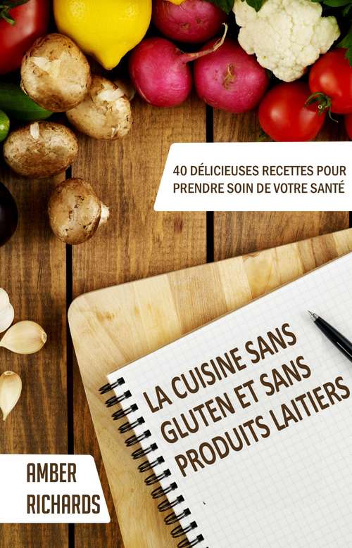 Book cover of La cuisine sans gluten et sans produits laitiers