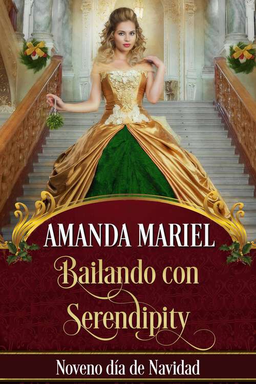 Book cover of Bailando con Serendipity: Noveno día de Navidad (Damas y Canallas #6)