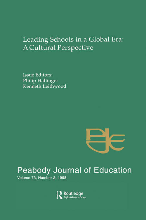 Book cover of Leading Schools in a Global Era: A Cultural Perspective: A Special Issue of the Peabody Journal of Education