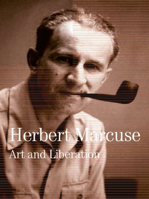 Book cover of Art and Liberation: Collected Papers of Herbert Marcuse, Volume 4 (Herbert Marcuse: Collected Papers #4)