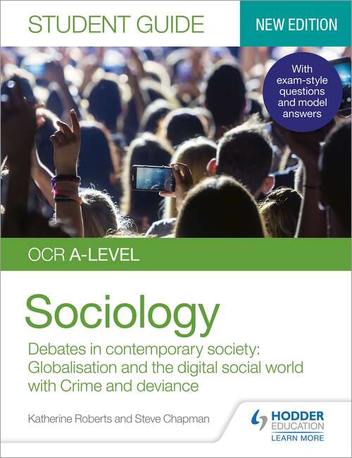 Book cover of OCR A-level Sociology Student Guide 3: Debates in contemporary society: Globalisation and the digital social world; Crime and deviance