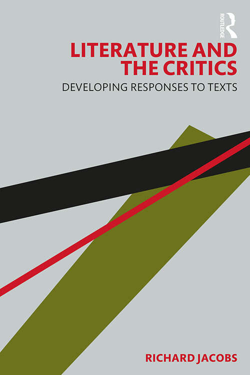 Book cover of Literature and the Critics: Developing Responses to Texts