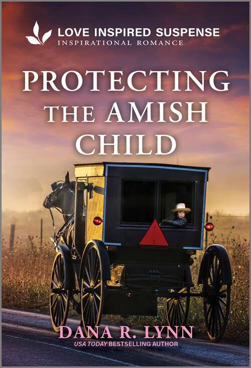 Book cover of Protecting the Amish Child (Original) (Amish Country Justice #19)