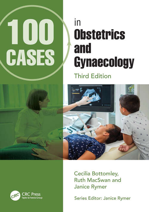 Book cover of 100 Cases in Obstetrics and Gynaecology (3) (100 Cases)