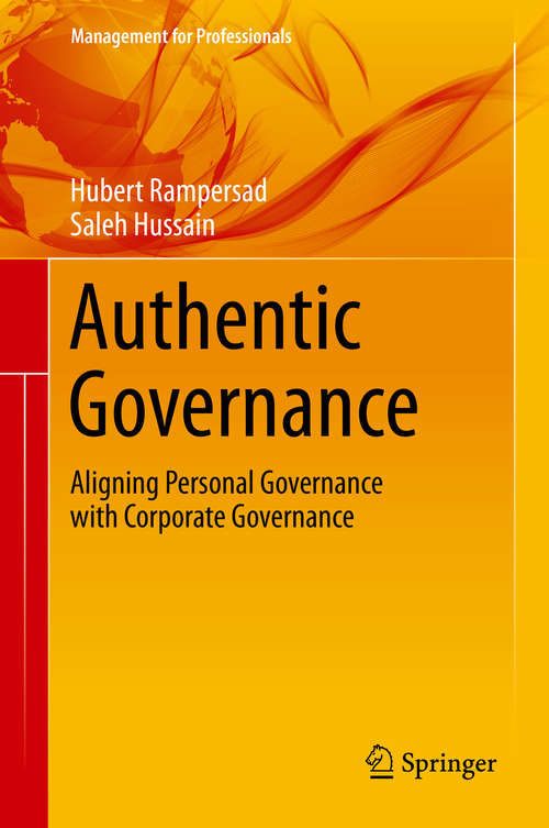 Book cover of Authentic Governance: Aligning Personal Governance with Corporate Governance (Management for Professionals)
