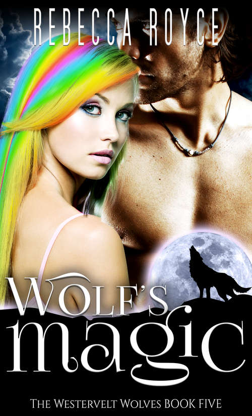 Book cover of Wolf's Magic (The Westervelt Wolves #5)