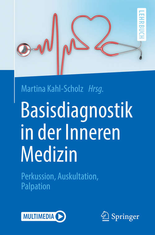 Book cover of Basisdiagnostik in der Inneren Medizin: Perkussion, Auskultation, Palpation (1. Aufl. 2018) (Springer-Lehrbuch)