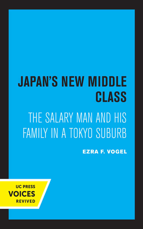 Book cover of Japan's New Middle Class: The Salary Man and His Family in a Tokyo Suburb