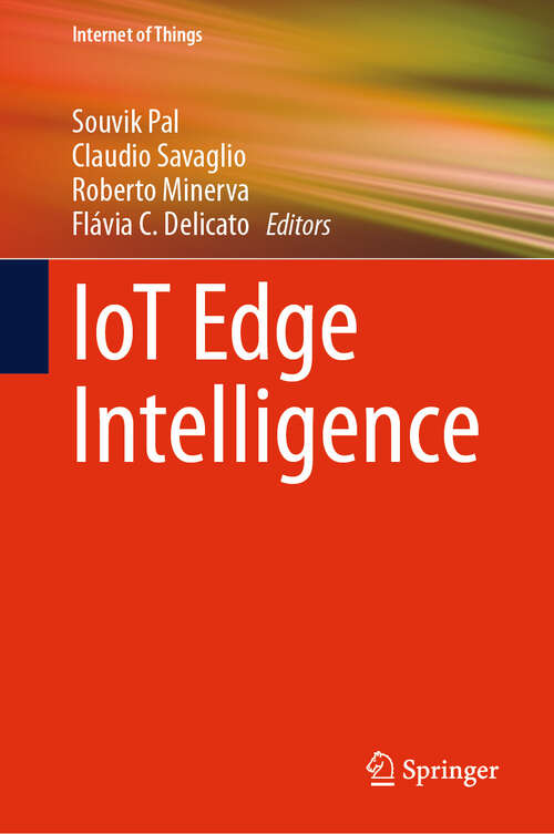 Book cover of IoT Edge Intelligence (2024) (Internet of Things)