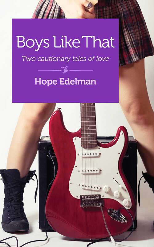 Book cover of Boys Like That: Two Cautionary Tales of Love