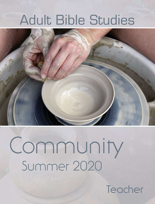 Book cover of Lecciones Cristianas libro del maestro trimestre de verano 2020: Comunidad