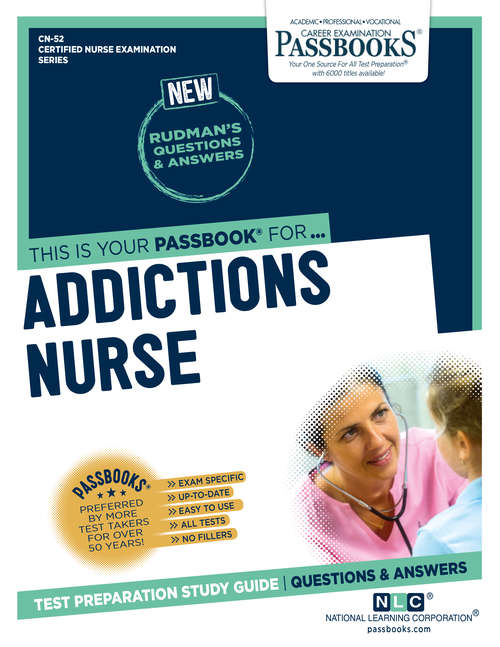 Book cover of Addictions Nurse: Passbooks Study Guide (Certified Nurse Examination Series)