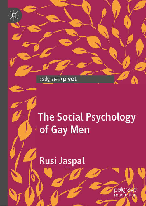 Book cover of The Social Psychology of Gay Men (1st ed. 2019)