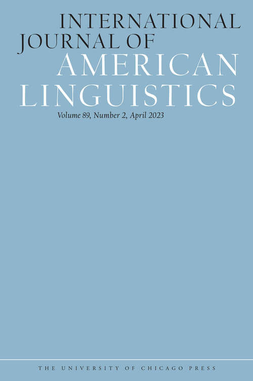 Book cover of International Journal of American Linguistics, volume 89 number 2 (April 2023)