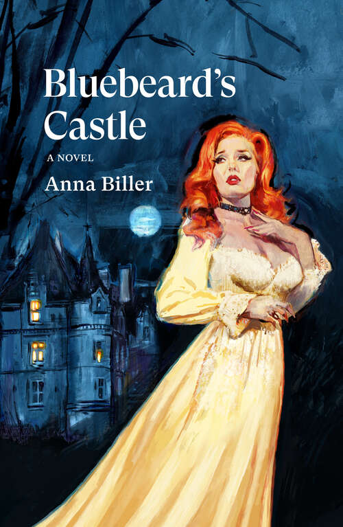 Book cover of Bluebeard's Castle: A Novel (Verso Fiction)