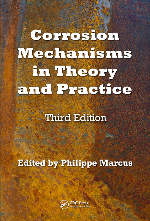 Book cover of Corrosion Mechanisms in Theory and Practice (Corrosion Technology)