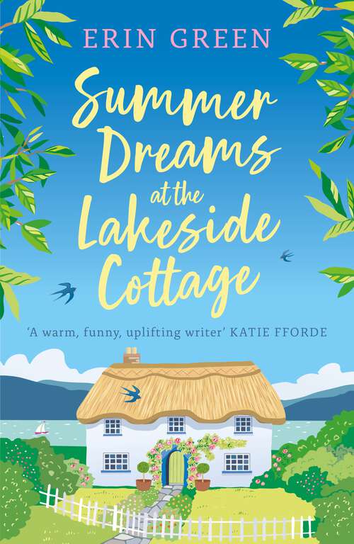 Book cover of Summer Dreams at the Lakeside Cottage: An uplifting read of fresh starts and warm friendship! (Lakeside Cottage)