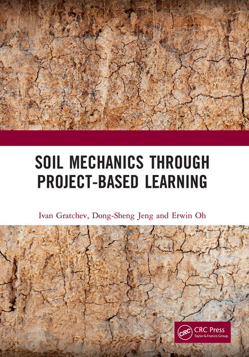 Book cover of Soil Mechanics Through Project-Based Learning