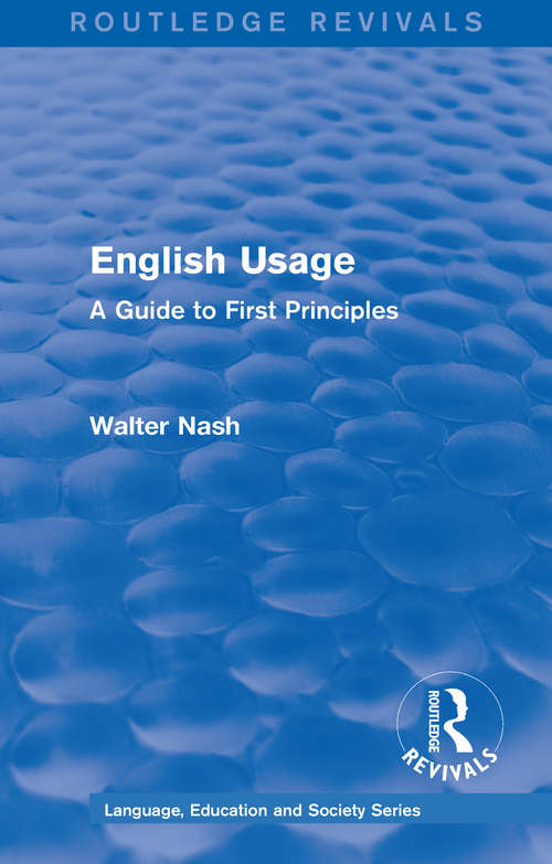 Book cover of Routledge Revivals: A Guide to First Principles (Routledge Revivals: Language, Education and Society Series #3)