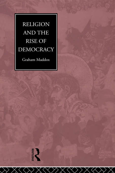 Book cover of Religion and the Rise of Democracy