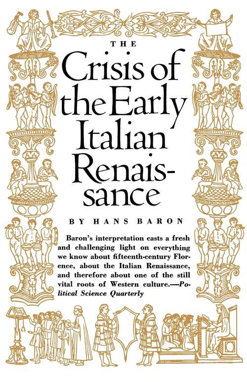 Book cover of The Crisis Of The Early Italian Renaissance