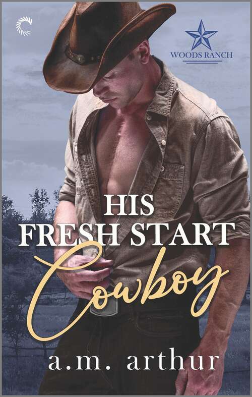 Book cover of His Fresh Start Cowboy (Woods Ranch #1)