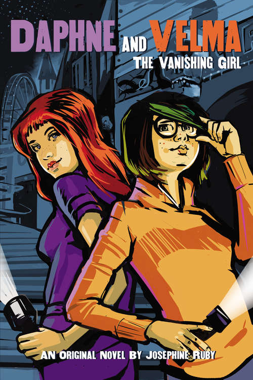 Book cover of The Vanishing Girl (Daphne and Velma #1)