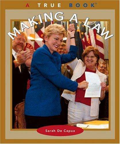Book cover of Making a Law (A True Book)