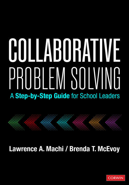 Book cover of Collaborative Problem Solving: A Step-by-Step Guide for School Leaders