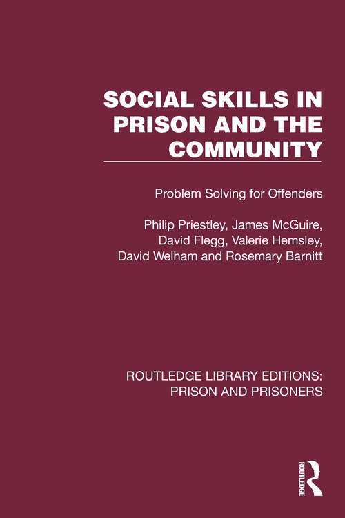 Book cover of Social Skills in Prison and the Community: Problem-Solving for Offenders (Routledge Library Editions: Prison and Prisoners)