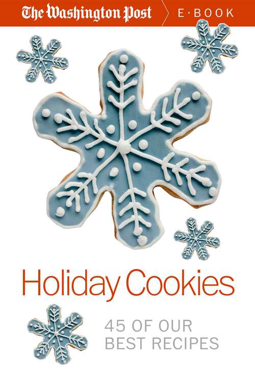 Book cover of Holiday Cookies: 45 of our Best Recipes