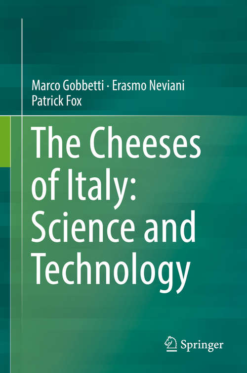 Book cover of The Cheeses of Italy: Science And Technology (1st ed. 2018)