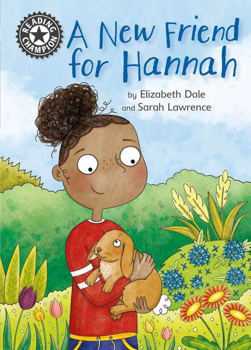 Book cover of A New Friend For Hannah: Independent Reading 11 (Reading Champion #297)