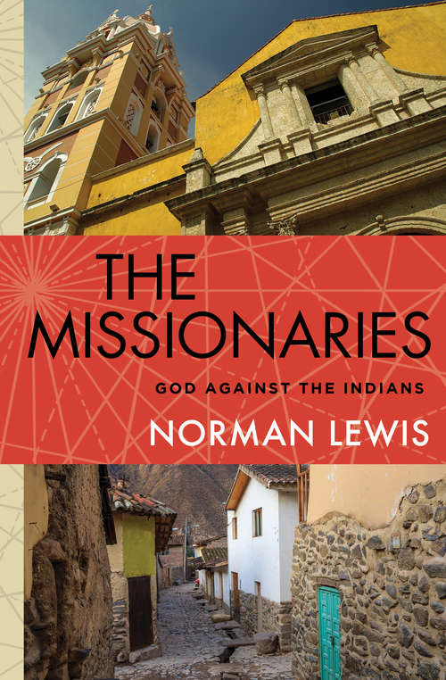 Book cover of The Missionaries: God Against the Indians