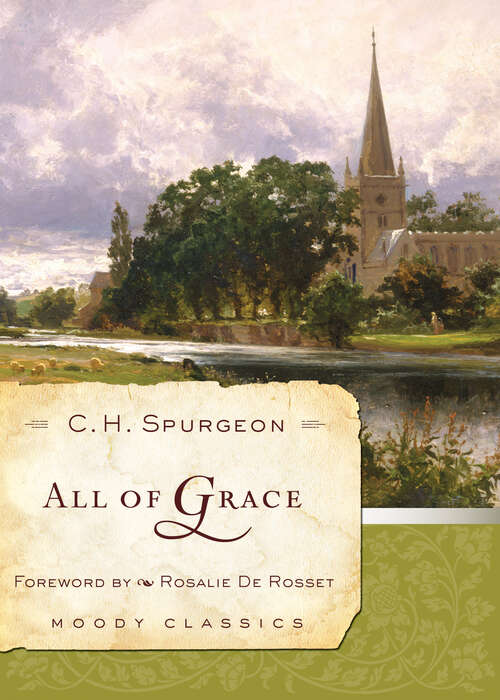 Book cover of All Of Grace (New Edition) (Moody Classics)