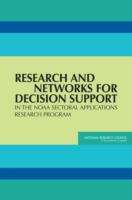 Book cover of Research And Networks For Decision Support: In The Noaa Sectoral Applications Research Program