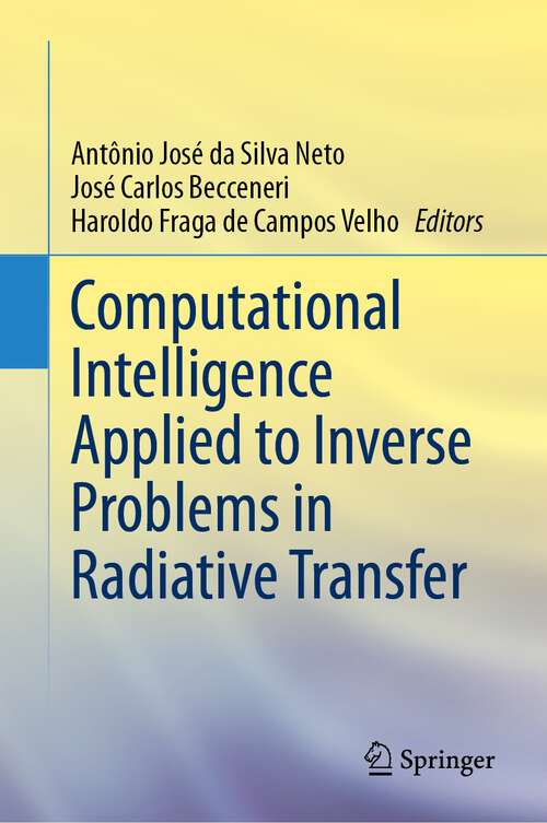 Book cover of Computational Intelligence Applied to Inverse Problems in Radiative Transfer (1st ed. 2023)