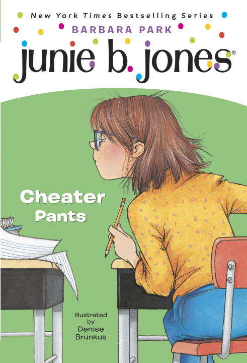 Book cover of Junie B., First Grader: Cheater Pants (Junie B. Jones  #21)