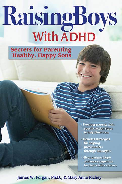Book cover of Raising Boys with ADHD: Secrets for Parenting Healthy, Happy Sons