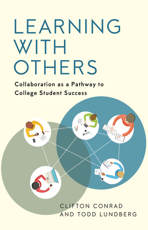 Book cover of Learning with Others: Collaboration as a Pathway to College Student Success