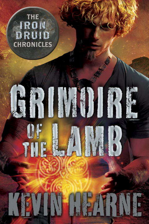 Book cover of Grimoire of the Lamb: An Iron Druid Chronicles Novella (The Iron Druid Chronicles)