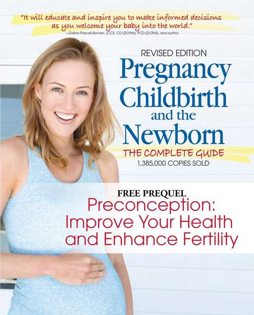 Book cover of Free Chapter "Your Birth Plan" from Pregnancy, Childbirth, & the Newborn