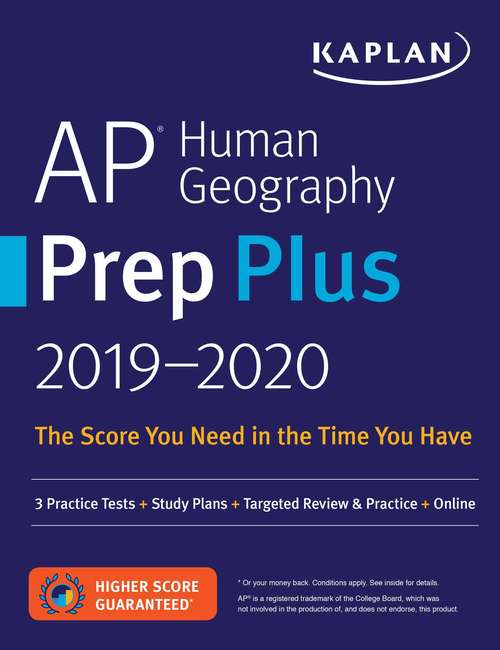 Book cover of AP Human Geography Prep Plus 2019-2020: 3 Practice Tests + Study Plans + Targeted Review & Practice + Online (Kaplan Test Prep)