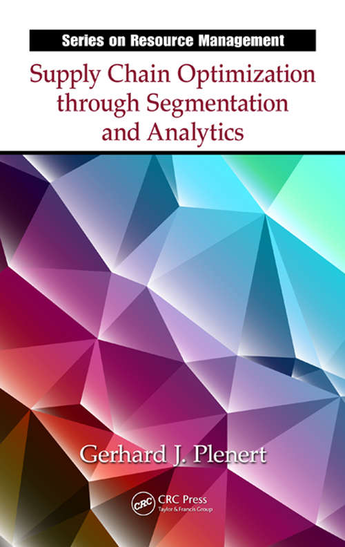Book cover of Supply Chain Optimization through Segmentation and Analytics (ISSN)